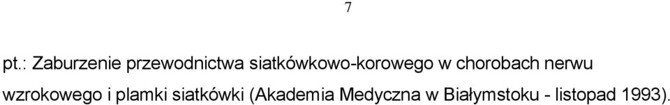 nerwu wzrokowego i plamki siatkówki