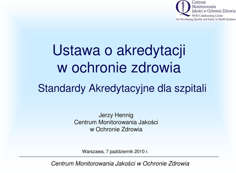 Hennig Centrum Monitorowania Jakości w