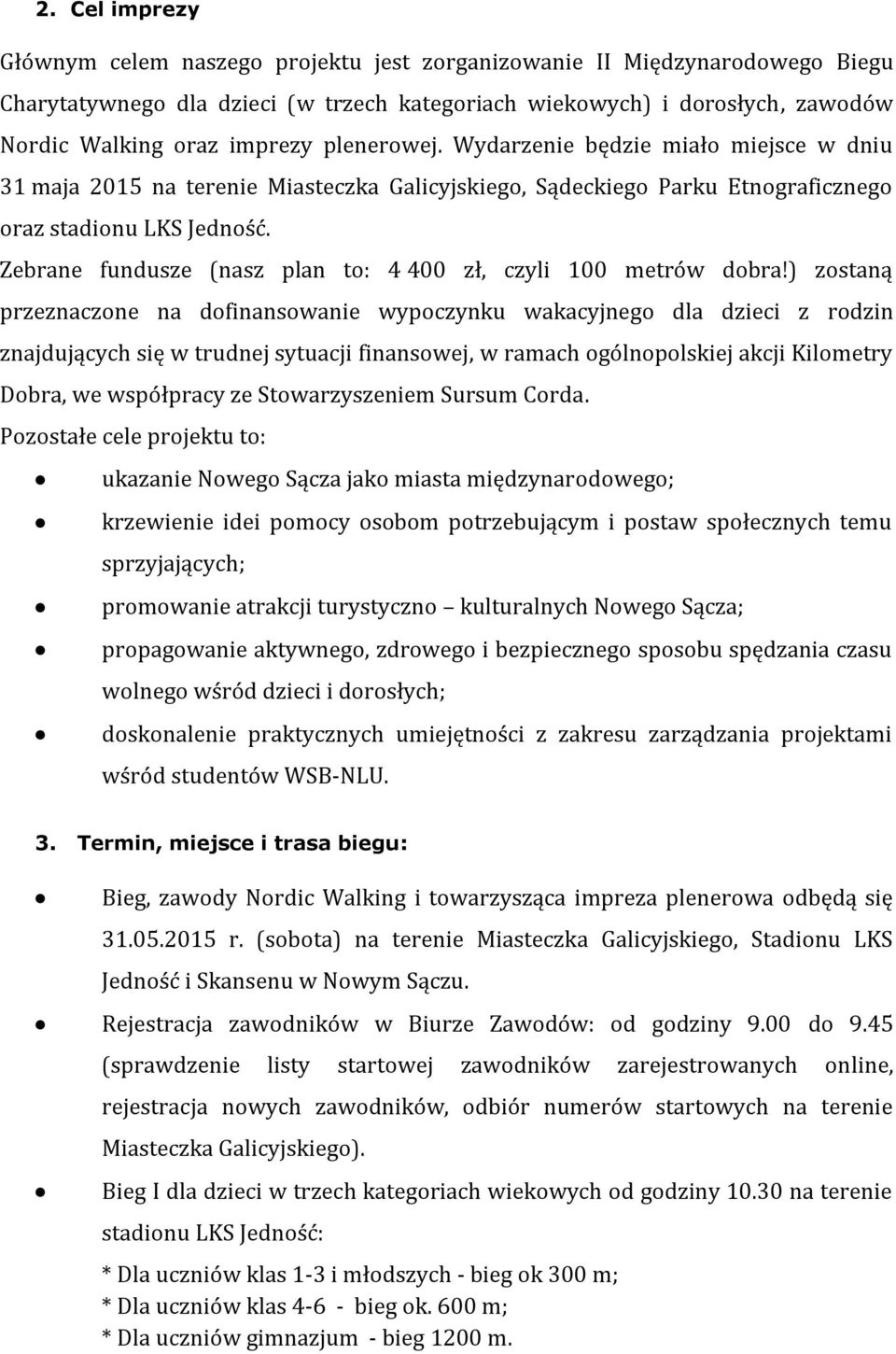 Zebrane fundusze (nasz plan to: 4 400 zł, czyli 100 metrów dobra!