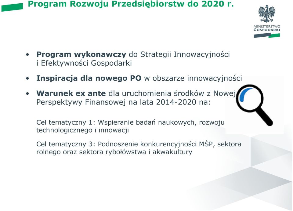 innowacyjności wstęp 01 Warunek ex antedla uruchomienia środków z Nowej Perspektywy Finansowej na lata 2014-2020