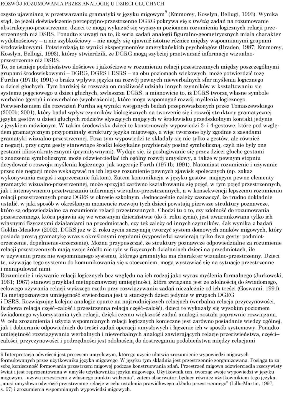 logicznych relacji przestrzennych niż DSRS.