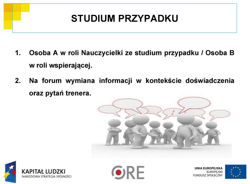 przypadku / Osoba B w roli wspierającej. 2.