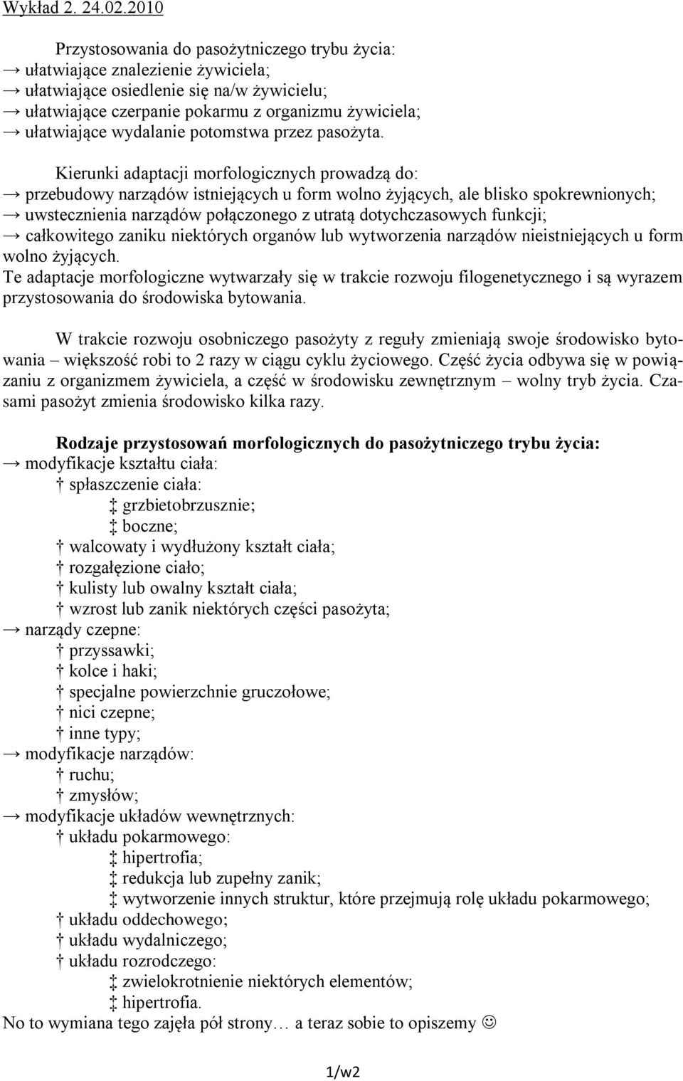 wydalanie potomstwa przez pasożyta.
