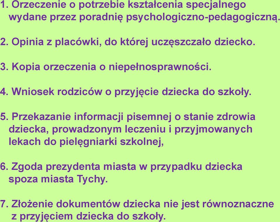 Wniosek rodziców o przyjęcie dziecka do szkoły. 5.