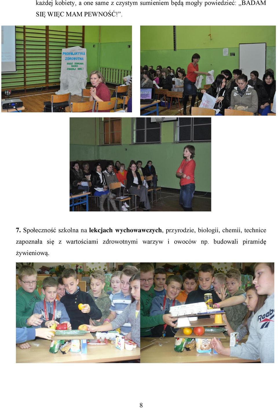 Społeczność szkolna na lekcjach wychowawczych, przyrodzie, biologii,