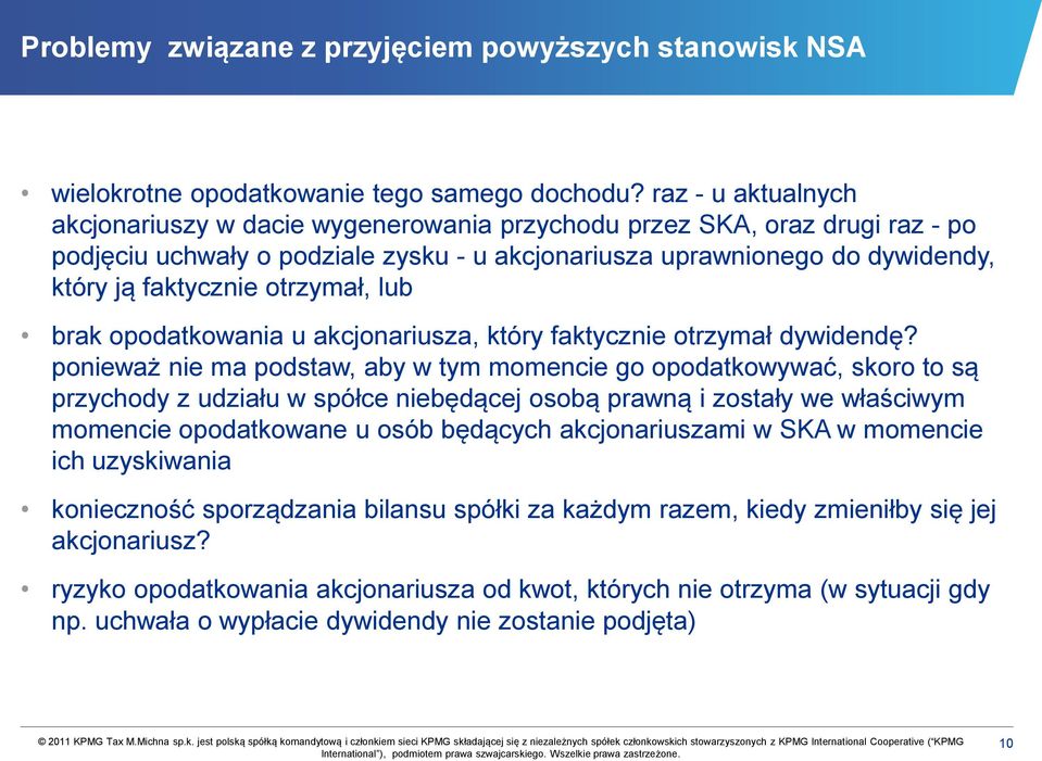 otrzymał, lub brak opodatkowania u akcjonariusza, który faktycznie otrzymał dywidendę?