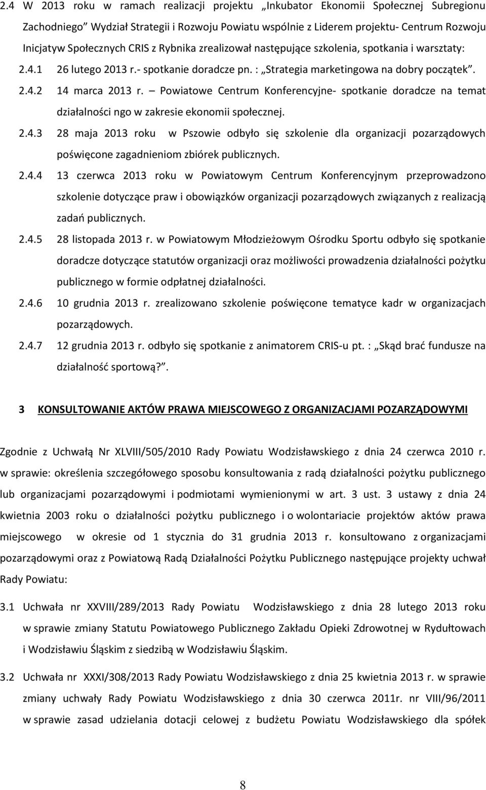 Powiatowe Centrum Konferencyjne- spotkanie doradcze na temat działalności ngo w zakresie ekonomii społecznej. 2.4.