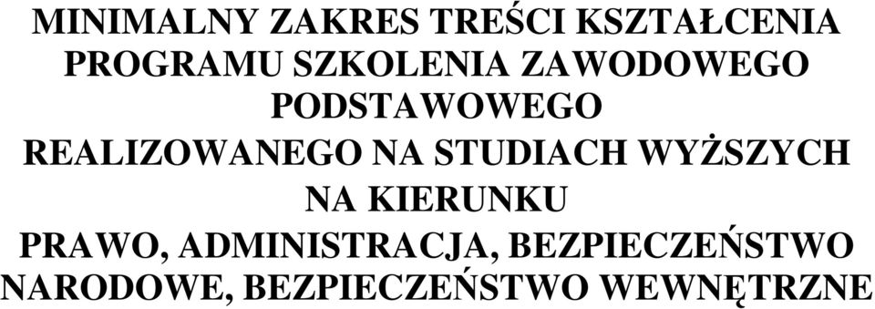 NA STUDIACH WYŻSZYCH NA KIERUNKU PRAWO,