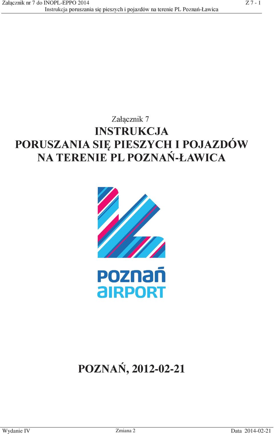 PORUSZANIA SIĘ PIESZYCH I POJAZDÓW