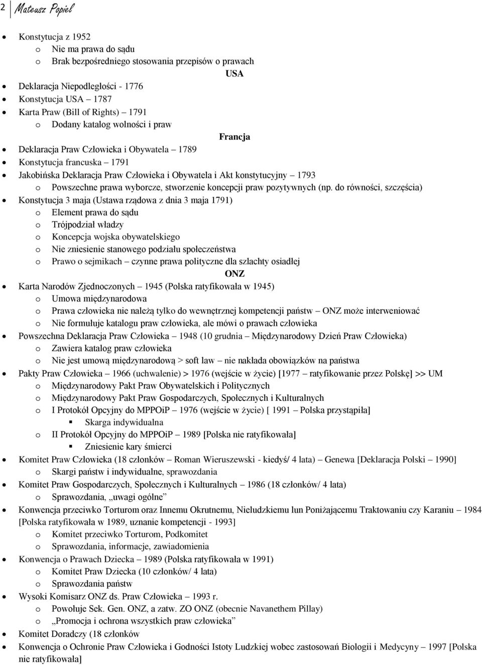 Powszechne prawa wyborcze, stworzenie koncepcji praw pozytywnych (np.