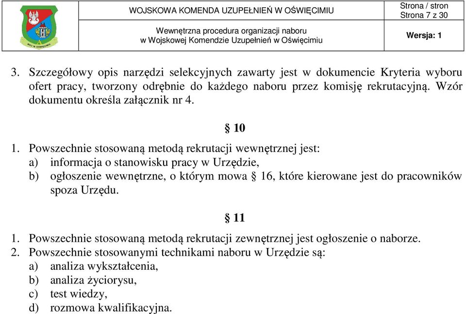 Wzór dokumentu określa załącznik nr 4. 10 1.