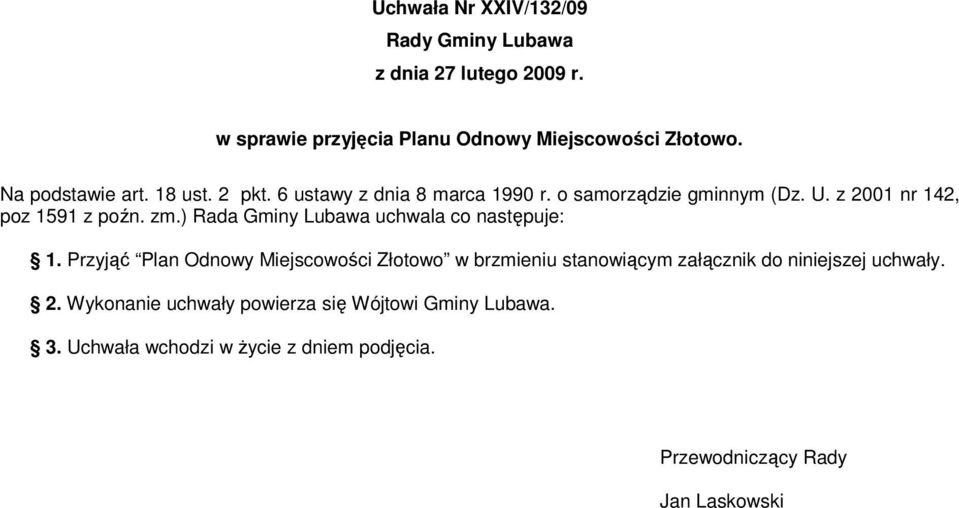 ) Rada Gminy Lubawa uchwala co następuje: 1.