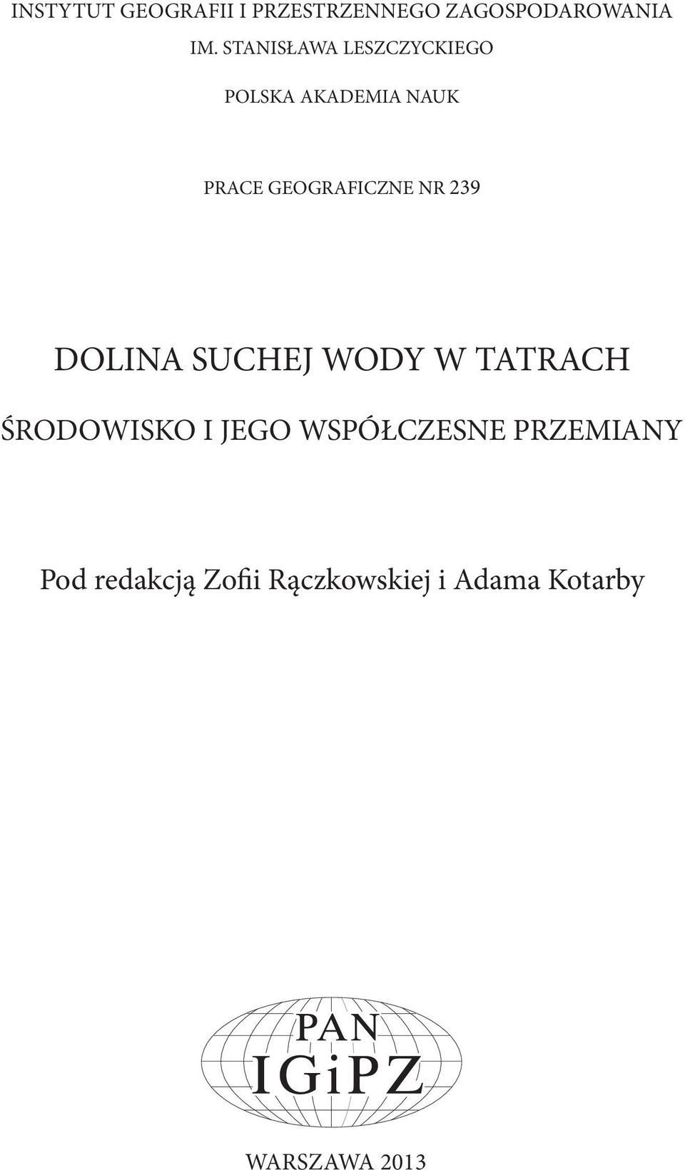 NR 239 DOLINA SUCHEJ WODY W TATRACH ŚRODOWISKO I JEGO WSPÓŁCZESNE