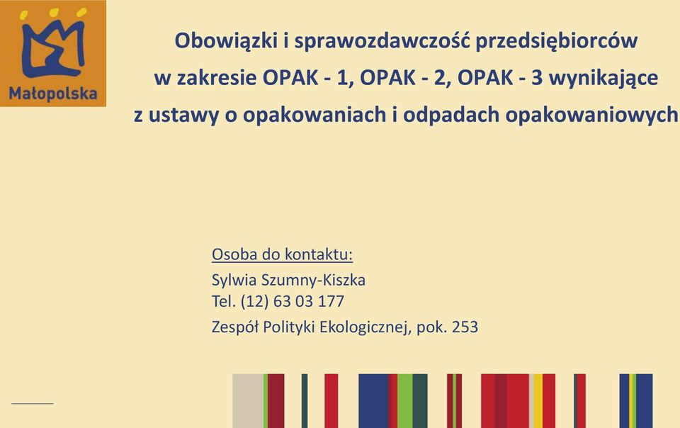 odpadach opakowaniowych Osoba do kontaktu: Sylwia