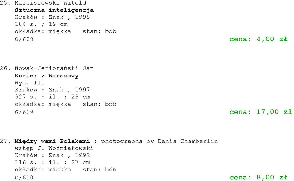 ; 23 cm G/609 cena: 17,00 zł 27.