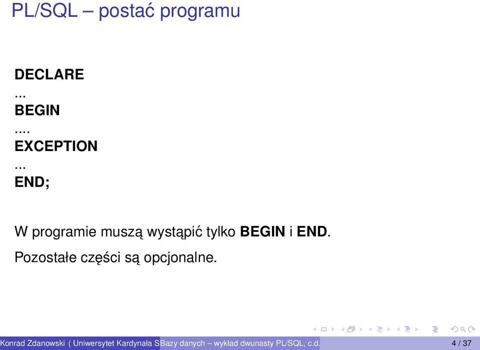 .. END; W programie musza wystapić tylko