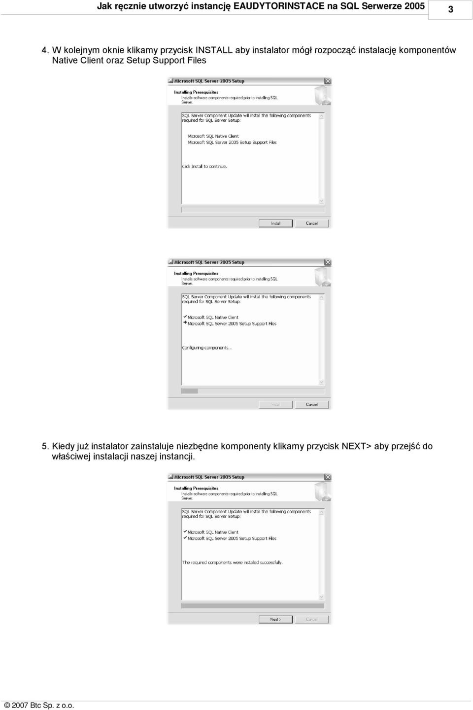 komponentów Native Client oraz Setup Support Files 5.