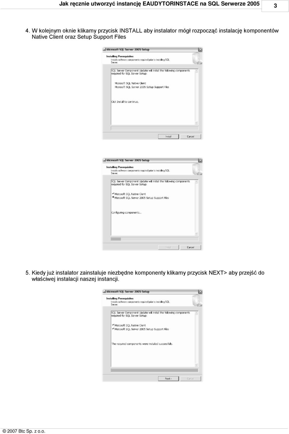 komponentów Native Client oraz Setup Support Files 5.