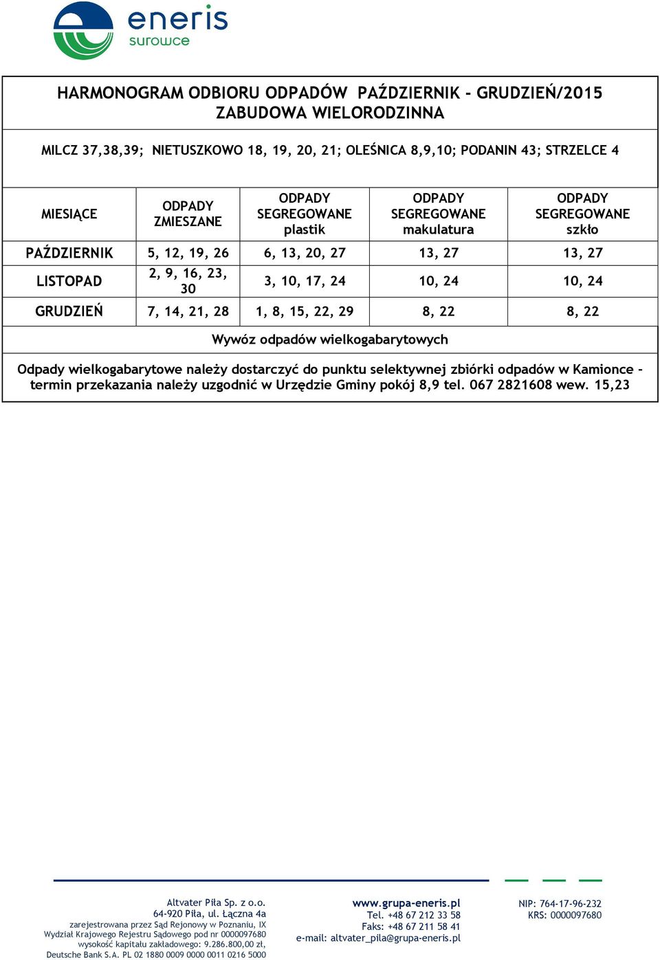 6, 13, 20, 27 13, 27 13, 27 LISTOPAD 2, 9, 16, 23, 30 3, 10, 17,