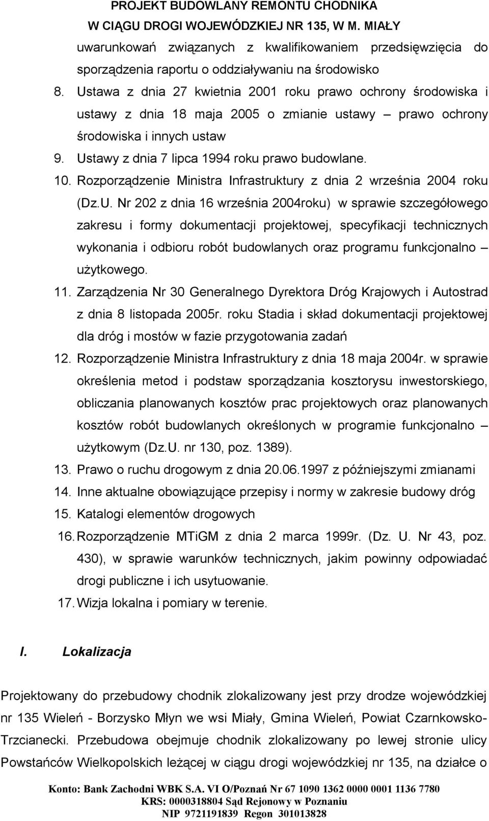10. Rozporządzenie Ministra Infrastruktury z dnia 2 września 2004 roku (Dz.U.