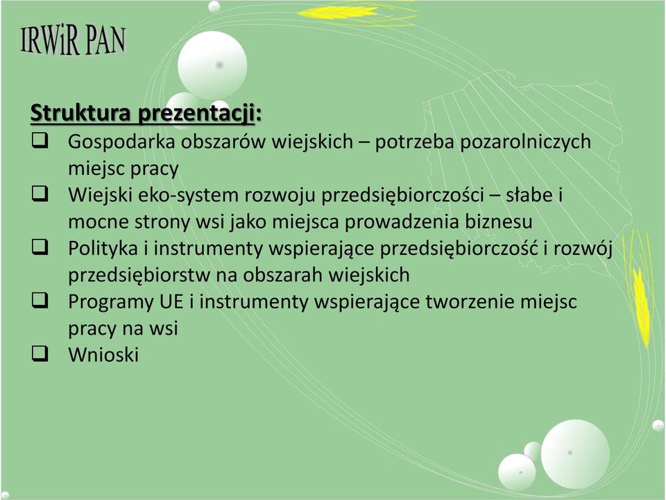 prowadzenia biznesu Polityka i instrumenty wspierające przedsiębiorczość i rozwój