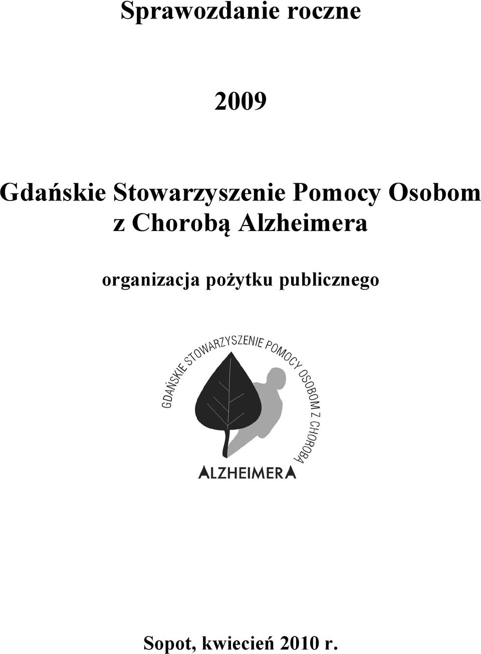 Chorobą Alzheimera organizacja