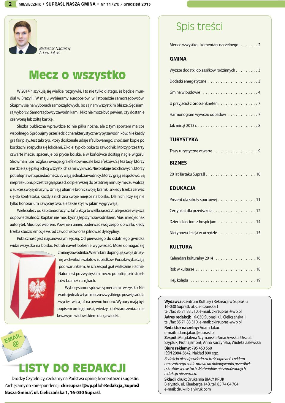 Samorządowcy zawodnikami. Nikt nie może być pewien, czy dostanie czerwoną lub żółtą kartkę. Służba publiczna wprawdzie to nie piłka nożna, ale z tym sportem ma coś wspólnego.
