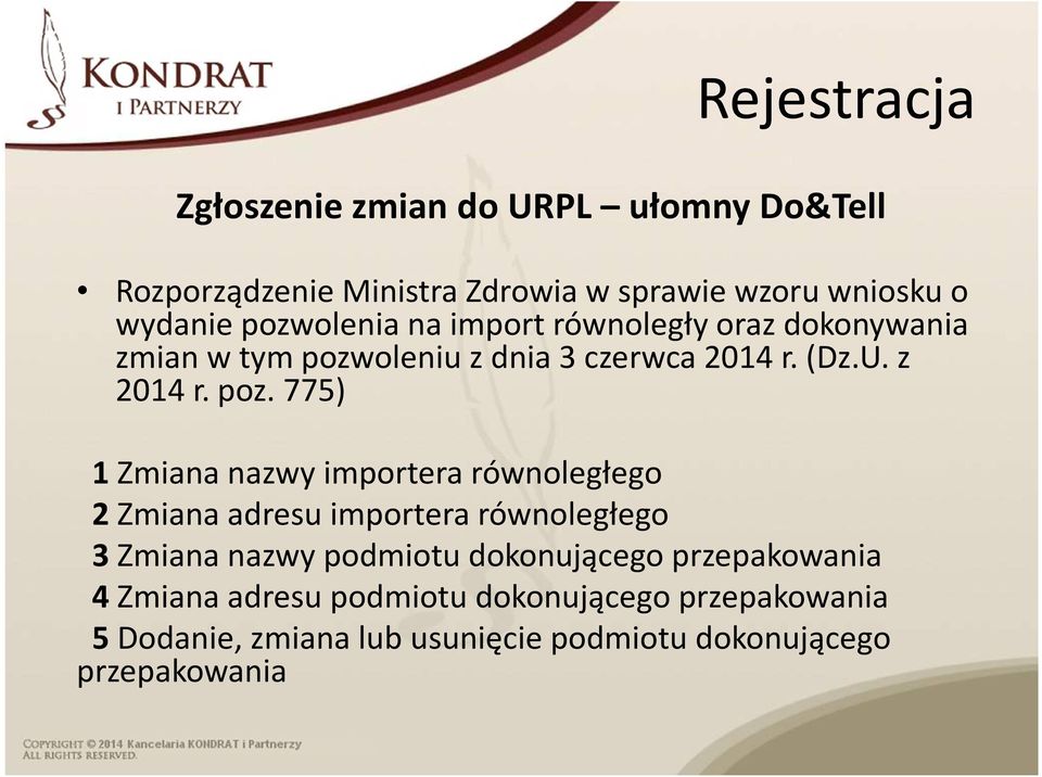 oleniu z dnia 3 czerwca 2014 r. (Dz.U. z 2014 r. poz.