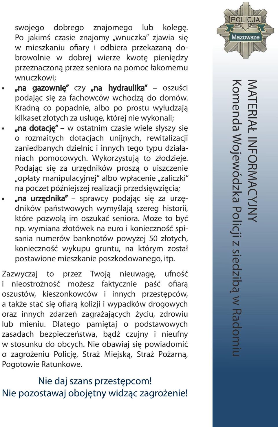 czy na hydraulika oszuści podając się za fachowców wchodzą do domów.