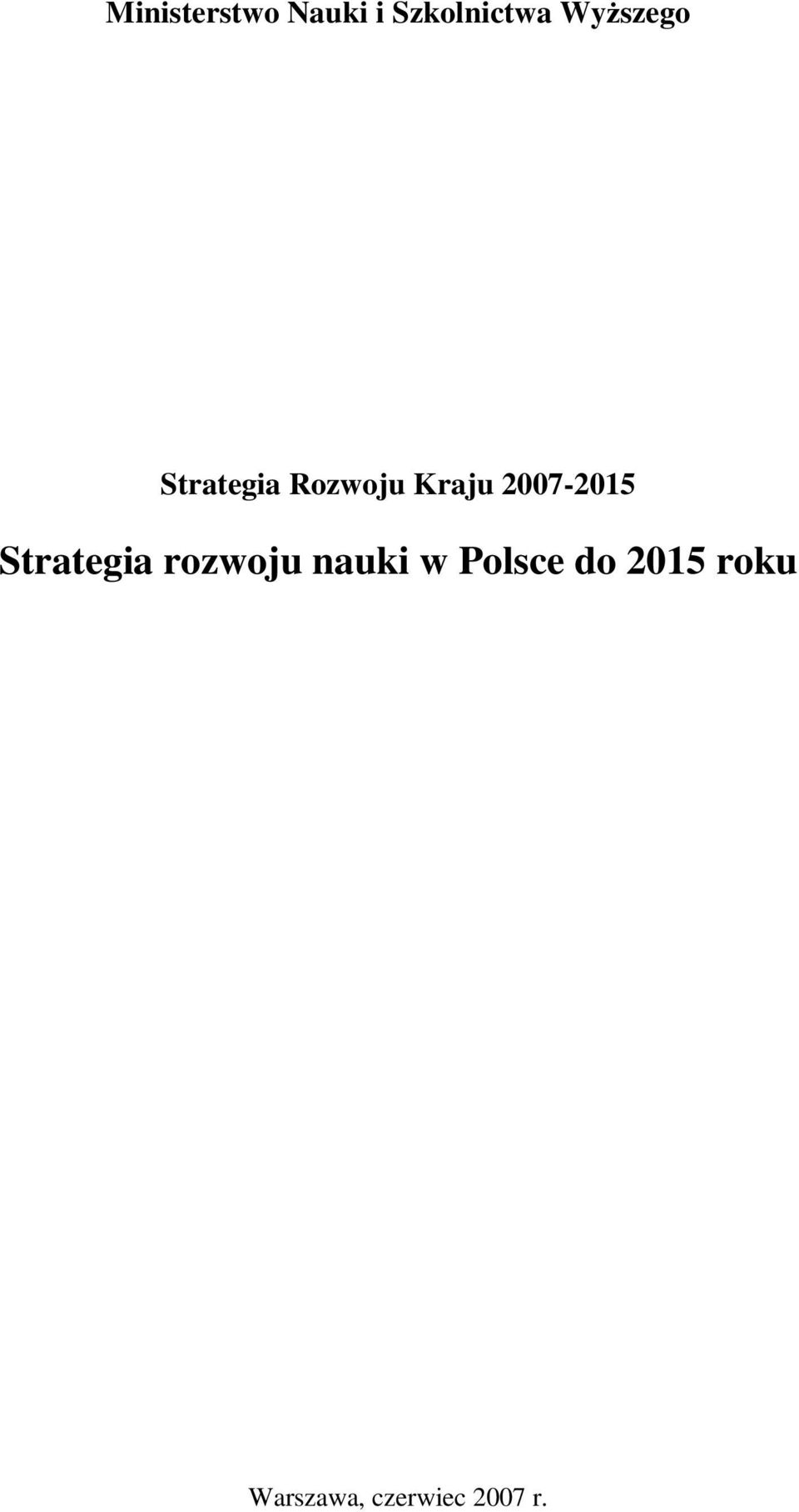 2007-2015 Strategia rozwoju nauki w