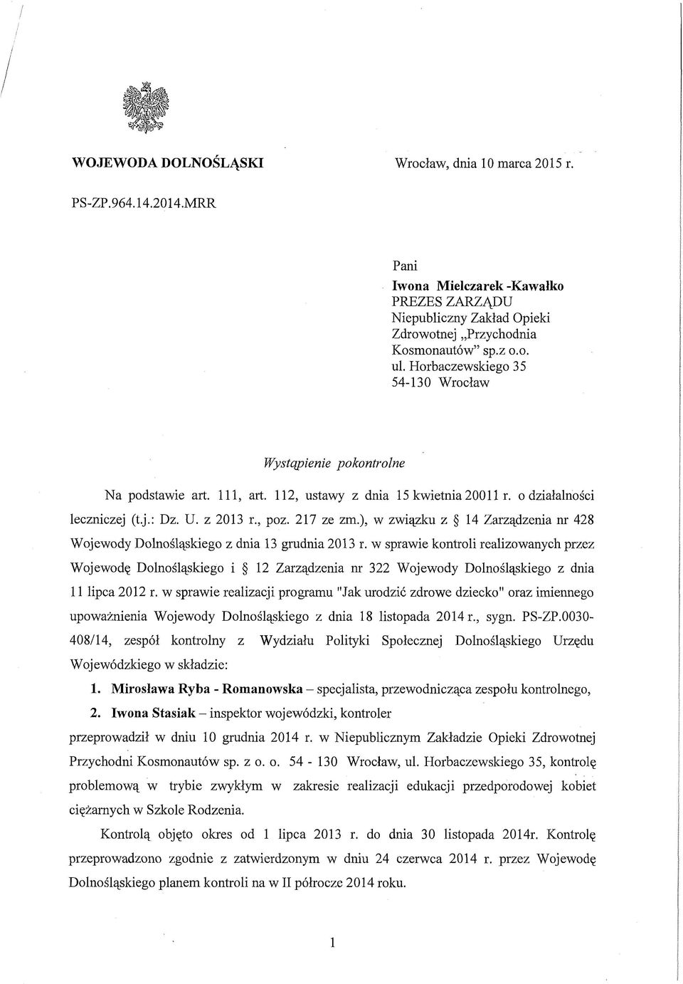 ), w związku z 14 Zarządzenia nr 428 Wojewody Dolnośląskiego z dnia 13 grudnia 2013 r.