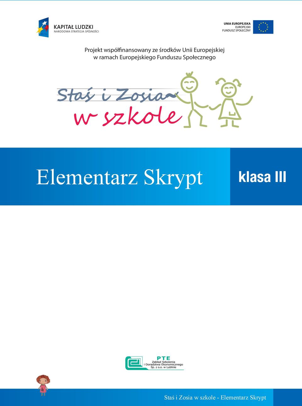 Funduszu Społecznego Elementarz Skrypt