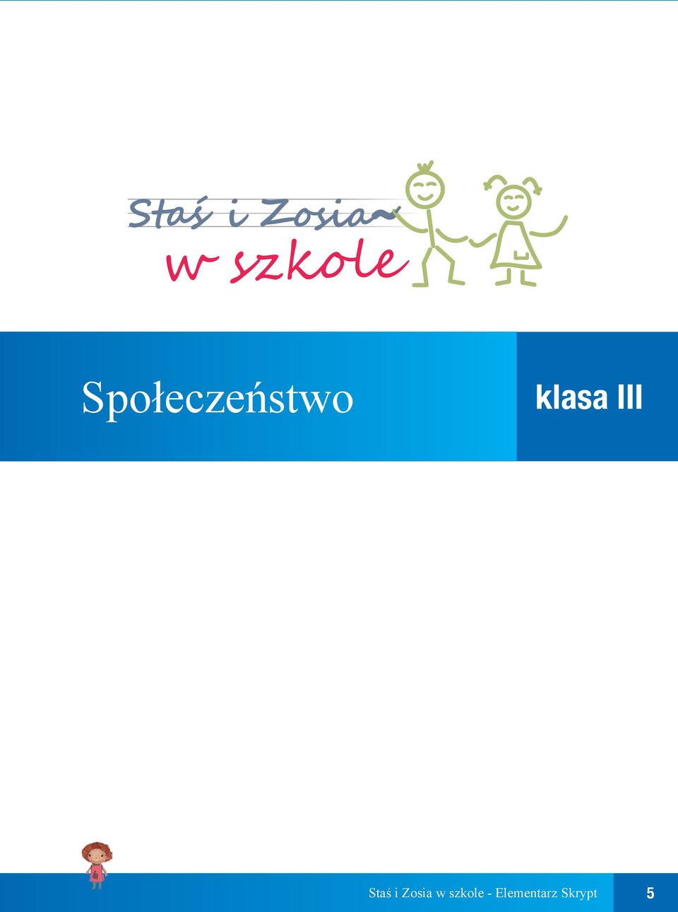 Staś i Zosia w