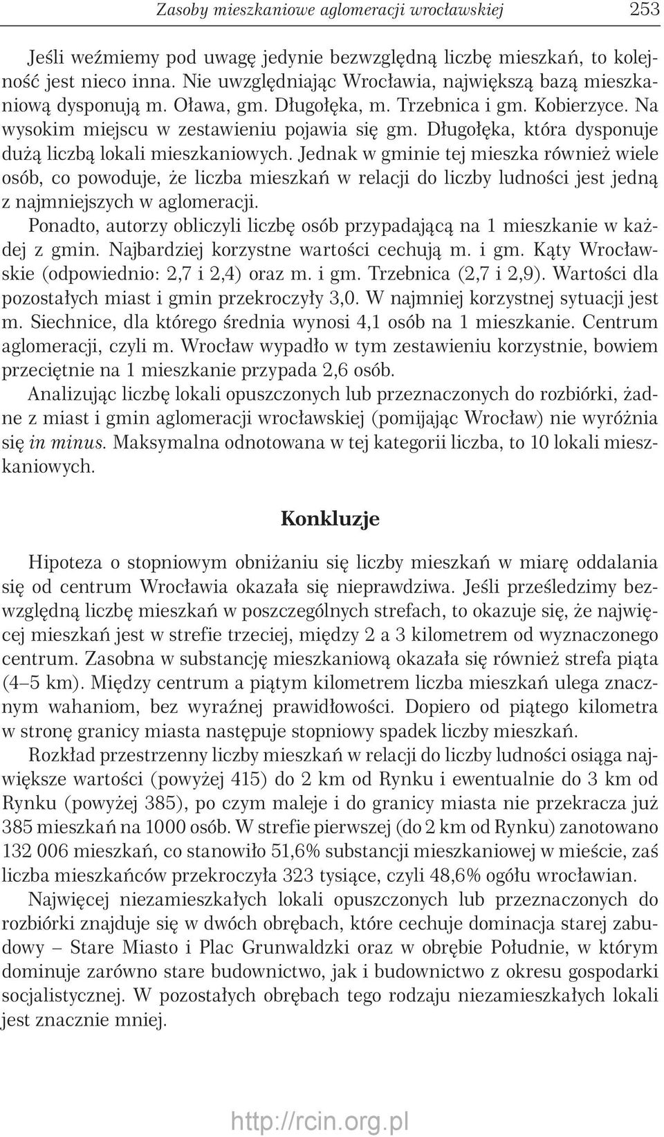 Długołęka, która dysponuje dużą liczbą lokali mieszkaniowych.