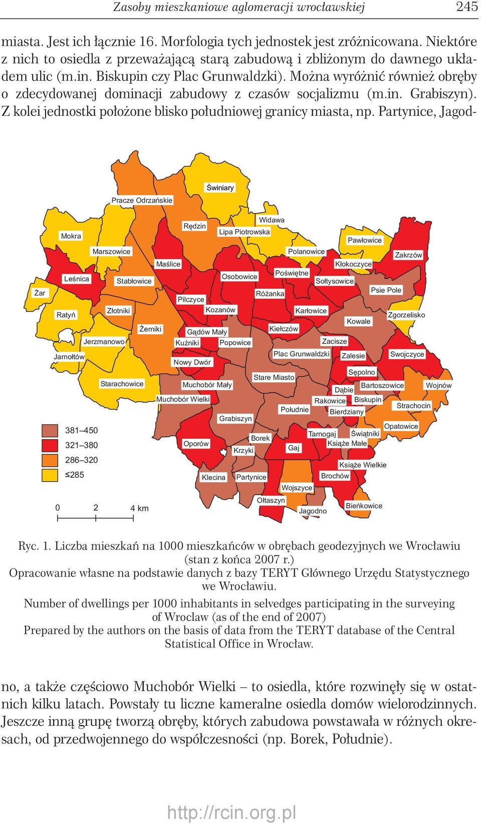 Grunwaldzki Zalesie Swojczyce Nowy Dwór Stare Miasto Sêpolno Starachowice Muchobór Ma³y D¹bie Bartoszowice Wojnów Muchobór Wielki Rakowice Biskupin Po³udnie Bierdziany Strachocin Grabiszyn Opatowice