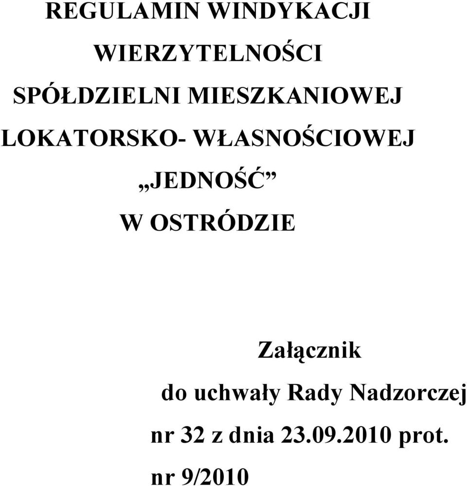 WŁASNOŚCIOWEJ JEDNOŚĆ W OSTRÓDZIE Załącznik