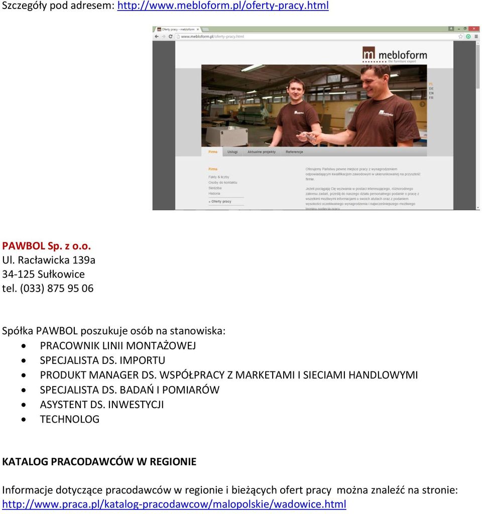 WSPÓŁPRACY Z MARKETAMI I SIECIAMI HANDLOWYMI SPECJALISTA DS. BADAO I POMIARÓW ASYSTENT DS.