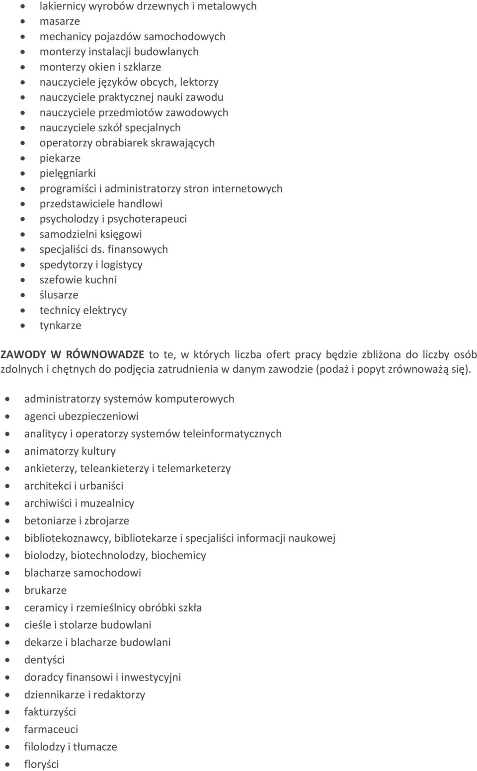 przedstawiciele handlowi psycholodzy i psychoterapeuci samodzielni księgowi specjaliści ds.