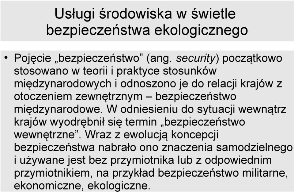 zewnętrznym bezpieczeństwo międzynarodowe.
