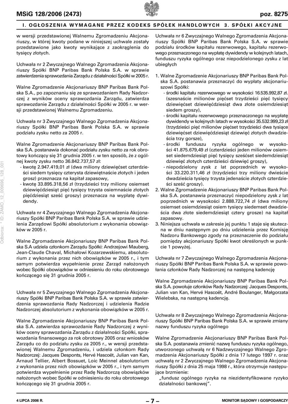 Uchwała nr 2 Zwyczajnego Walnego Zgromadzenia Akcjonariuszy Spółki BNP Paribas Bank Polska S.A. w sprawie zatwierdzenia sprawozdania Zarządu z działalności Spółki w 2005 r.
