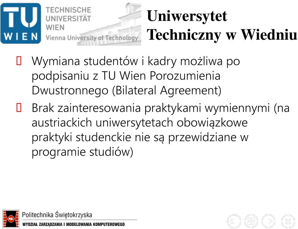 Brak zainteresowania praktykami wymiennymi (na austriackich