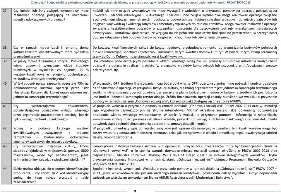 W jakiej formie Organizacja Pożytku Publicznego winna zapewnić wymagany wkład środków publicznych w wysokości co najmniej 25 % kosztów kwalifikowanych projektu, pochodzących ze środków własnych