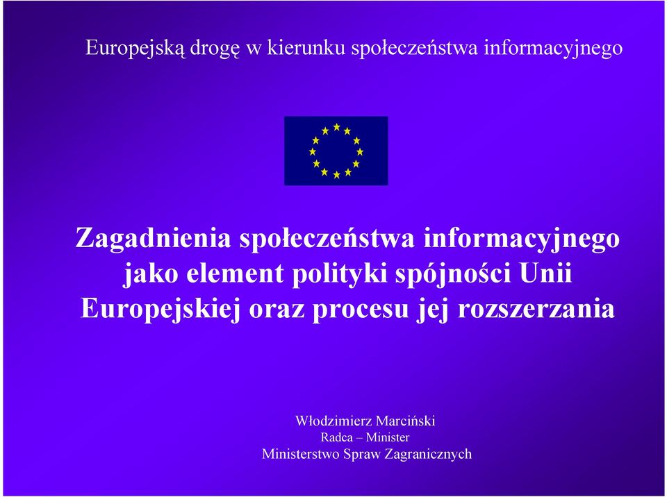 polityki spójności Unii Europejskiej oraz procesu jej