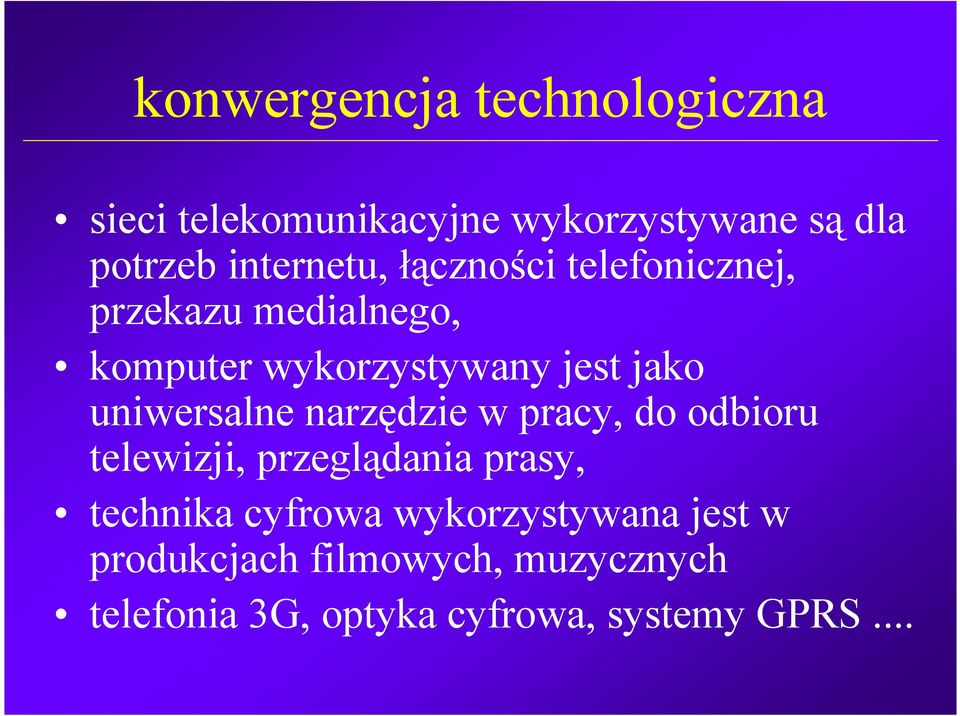 uniwersalne narzędzie w pracy, do odbioru telewizji, przeglądania prasy, technika cyfrowa