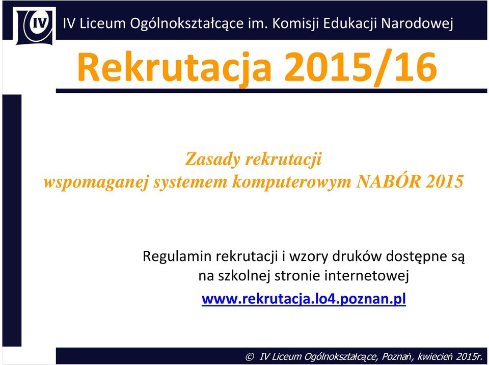 systemem komputerowym NABÓR 2015 Regulamin rekrutacji i wzory druków