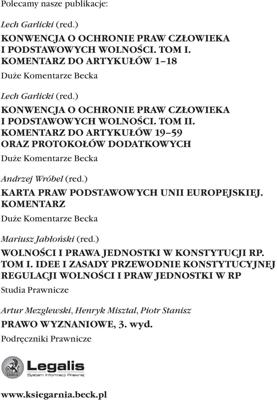 KOMENTARZ DO ARTYKUŁÓW 19 59 ORAZ PROTOKOŁÓW DODATKOWYCH Duże Komentarze Becka Andrzej Wróbel (red.) KARTA PRAW PODSTAWOWYCH UNII EUROPEJSKIEJ.