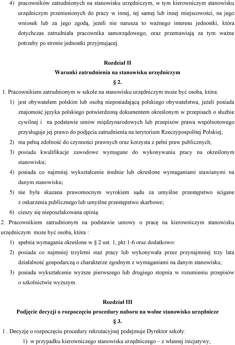 Rozdział II Warunki zatrudnienia na stanowisku urzędniczym 2. 1.