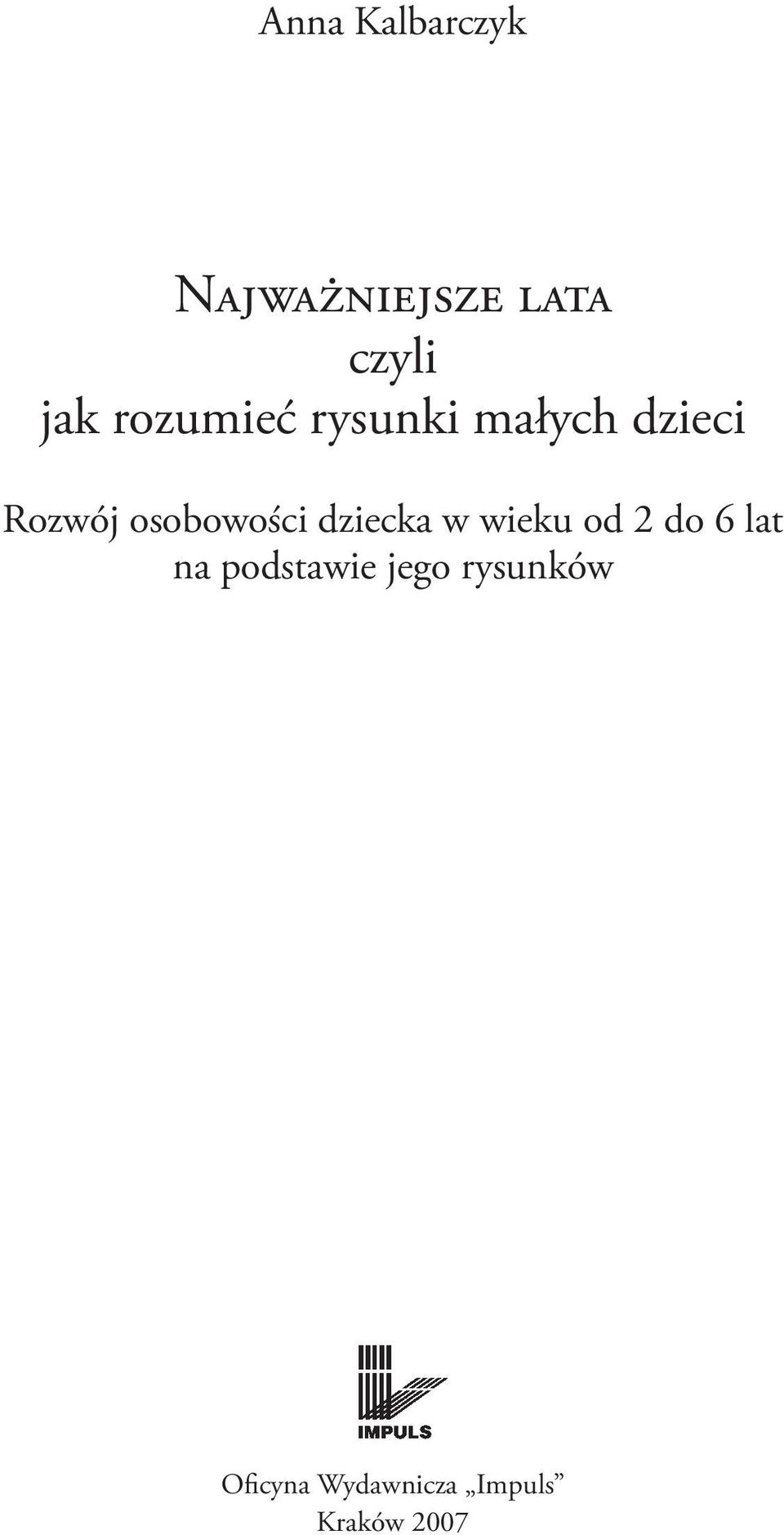 osobowości dziecka w wieku od 2 do 6 lat na