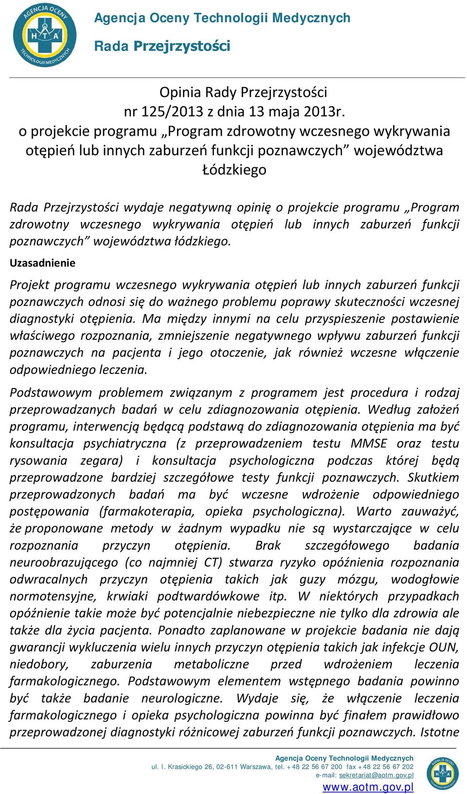 Program zdrowotny wczesnego wykrywania otępień lub innych zaburzeń funkcji poznawczych województwa łódzkiego.