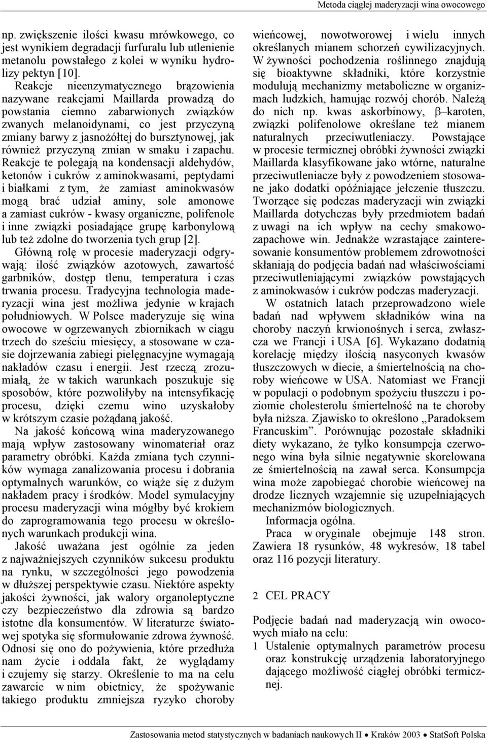 przyczyą zmia w smaku i zapachu.